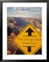 Sign That Reads: You Can't Get There From Here by Carol & Mike Werner Limited Edition Print