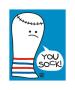 You Sock by Todd Goldman Limited Edition Print