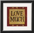 Love Much by Lisa Hilliker Limited Edition Pricing Art Print