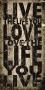 Live Love Life by Carole Stevens Limited Edition Print