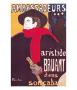 Poster Advertising Aristide Bruant In His Cabaret At The Ambassadeurs, 1892 by Henri De Toulouse-Lautrec Limited Edition Print