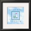 Stay The Course by Stephanie Marrott Limited Edition Pricing Art Print