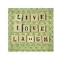 Live Love Laugh by Cassia Beck Limited Edition Print