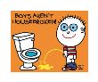 Boys Aren’T Housebroken! by Todd Goldman Limited Edition Pricing Art Print