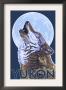 Yukon, Canada - Howling Wolf - Lp Original Poster, C.2009 by Lantern Press Limited Edition Pricing Art Print